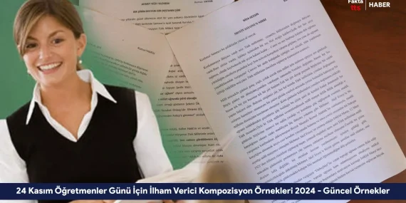 24 Kasım Öğretmenler Günü Kompozisyon Örnekleri 2024 – Güncel Örnekler