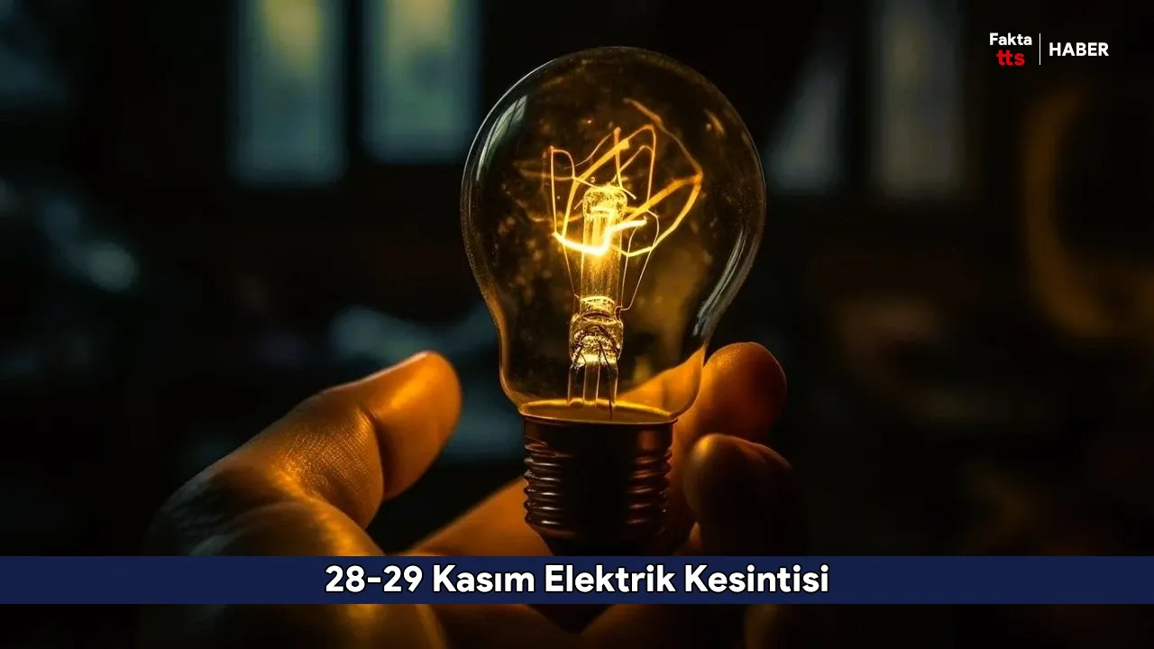 28-29 Kasım Elektrik Kesintisi
