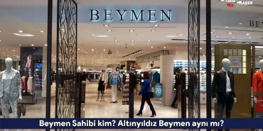 Beymen Sahibi kimAltınyıldız Beymen aynı mı