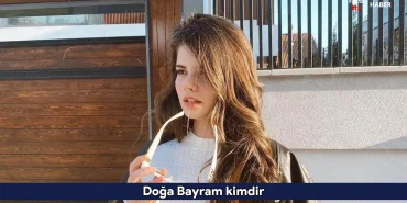 Doğa Bayram kimdir