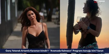 Genç Yetenek Artemis Karaman kimdir