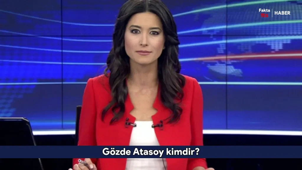 Gözde Atasoy kimdir