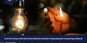 İzmir'de 12 Kasım Salı Günü Planlı Elektrik Kesintileri