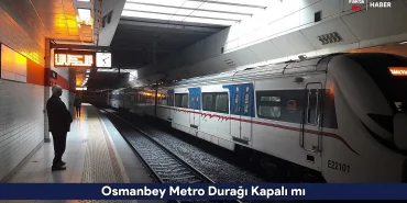 Osmanbey Metro Durağı Kapalı mı
